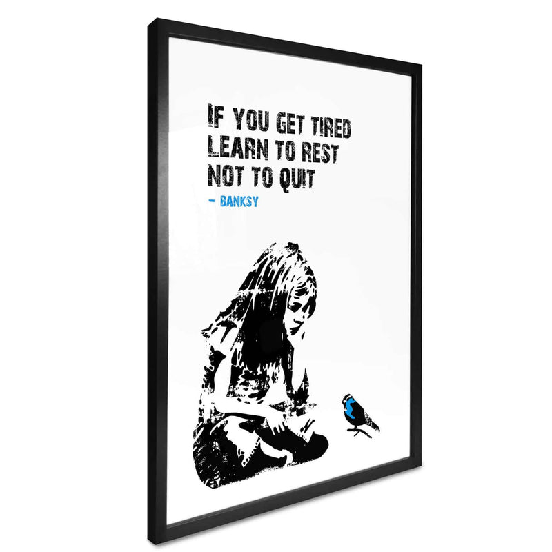 Banksy - "If You Get Tired" Poster