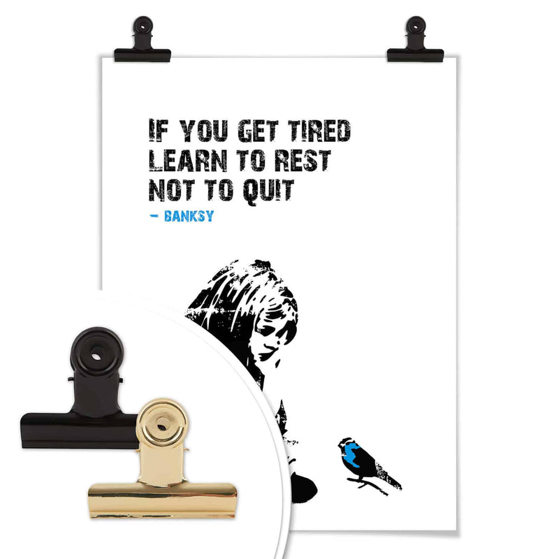 Banksy - "If You Get Tired" Poster